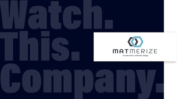 Don’t just hypothesize on your product material... Matmerize!